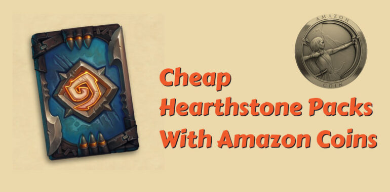 how to buy cheap hearhstone pack with Amazon coins