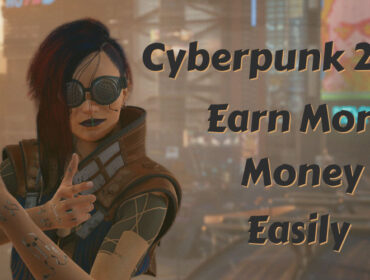 Earn Money in Cyberpunk 2077